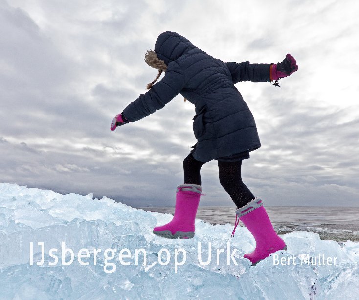 View IJsbergen op Urk by Bert Muller