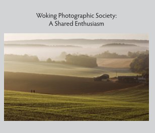 Woking Photographic Society: A Shared Enthusiasm book cover
