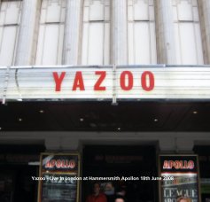 Yazoo - Live In London at Hammersmith Apollon 18th June 2008 book cover