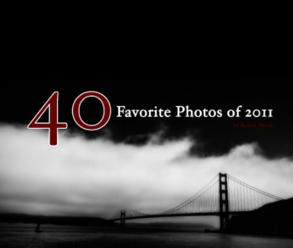 40 Favorite Photos of 2011 book cover