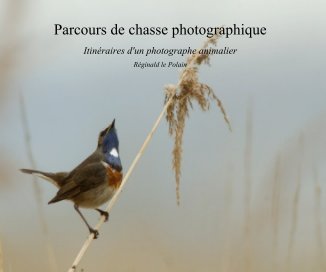 Parcours de chasse photographique book cover