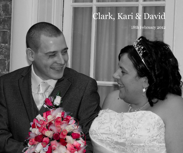 View Clark, Kari & David by David Bowring