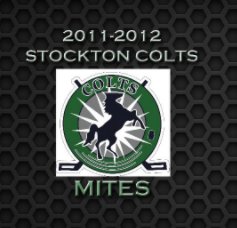 2011-2012 Stockton Colts Mites book cover