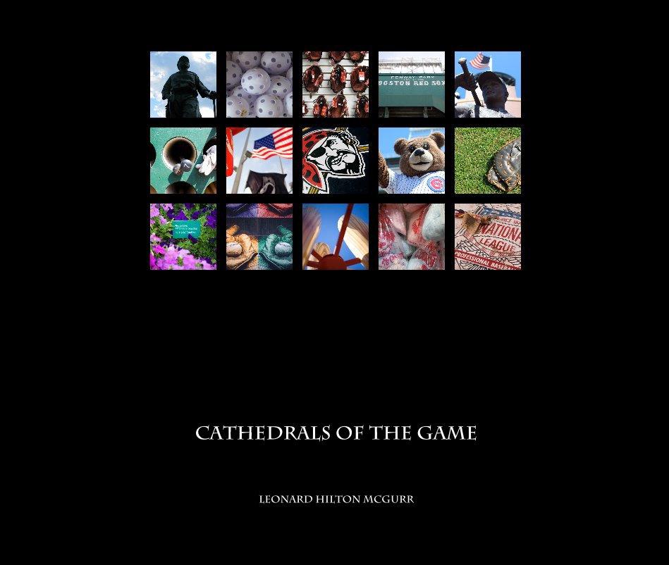View CATHEDRALS of the GAME by LEONARD HILTON MCGURR