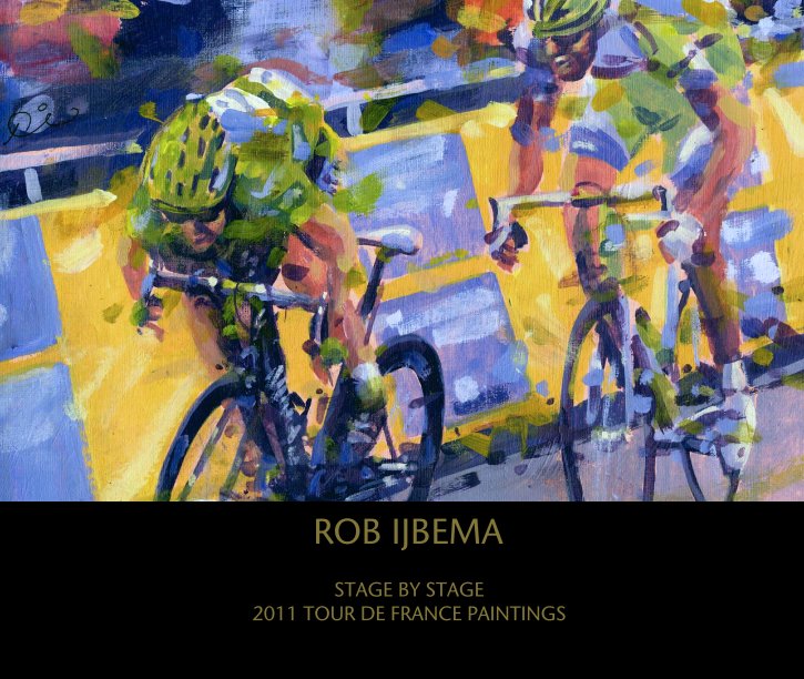 View ROB IJBEMA by STAGE BY STAGE
2011 TOUR DE FRANCE PAINTINGS