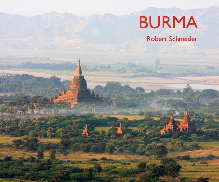 View BURMA by Robert Schneider