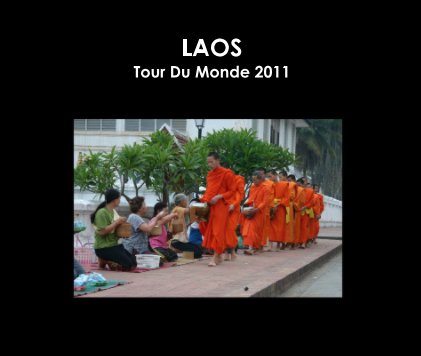 LAOS Tour Du Monde 2011 book cover