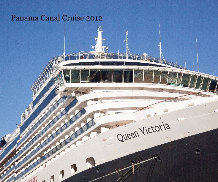 Visualizza Panama Canal Cruise 2012 di John Shaw