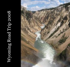 Wyoming Road Trip 2008 book cover