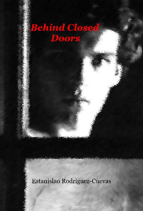 View –– Behind Closed Doors – by Estanislao Rodriguez-Cuevas
