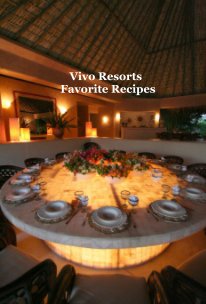 Vivo Resorts Favorite Recipes book cover