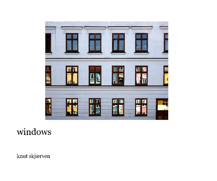 View windows by knut skjaerven