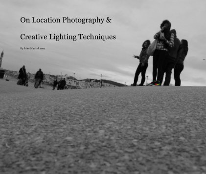 On Location Photography & Creative Lighting Techniques book cover