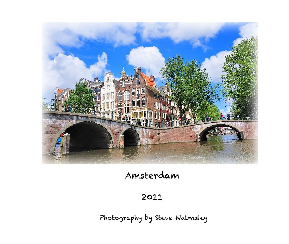 Ver Amsterdam 2011 por Photography by Steve Walmsley