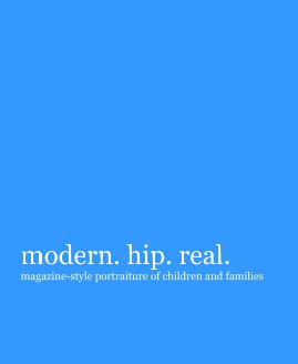 modern. hip. real. magazine-style portraiture of children and families book cover