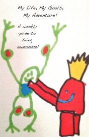 My Life, My Goals, My Adventure! book cover