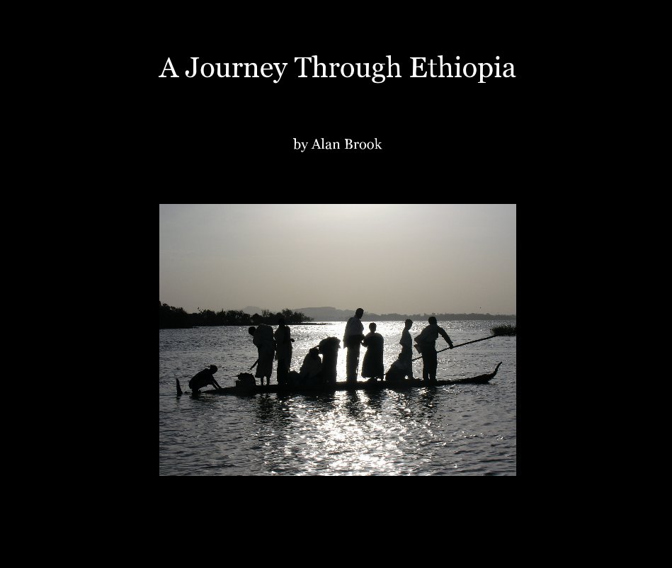 View A Journey Through Ethiopia by Alan Brook