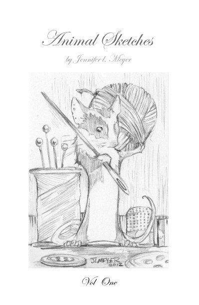 View Animal Sketches by Jennifer l. Meyer by Jennifer L. Meyer