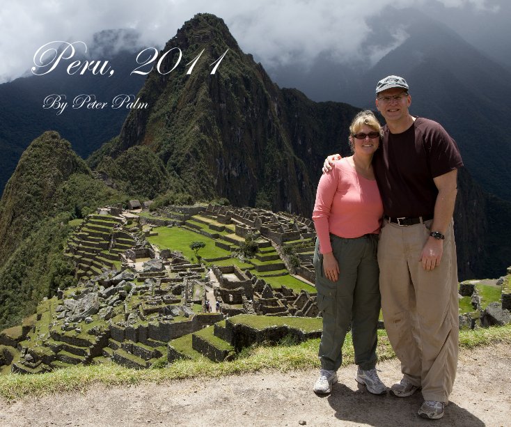 Peru, 2011 By Peter Palm nach Peter Palm anzeigen