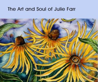 The Art and Soul of Julie Farr book cover