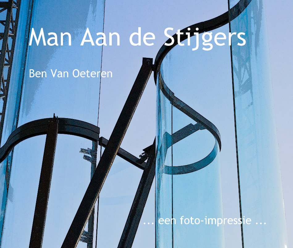 View Man Aan de Stijgers by Ben Van Oeteren
