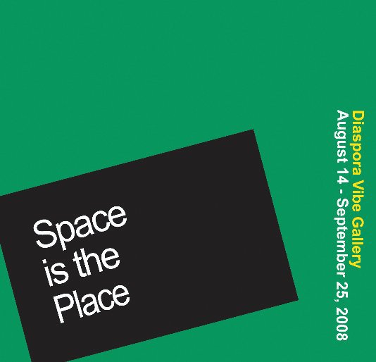 View Space is the Place catalogue by Diaspora Vibe Gallery