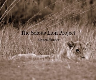 The Selous Lion Project book cover