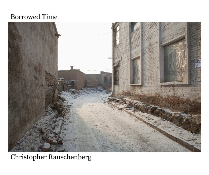 Visualizza Borrowed Time di Christopher Rauschenberg