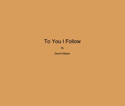 To You I Follow book cover