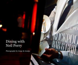 Dining with Neil Perry book cover