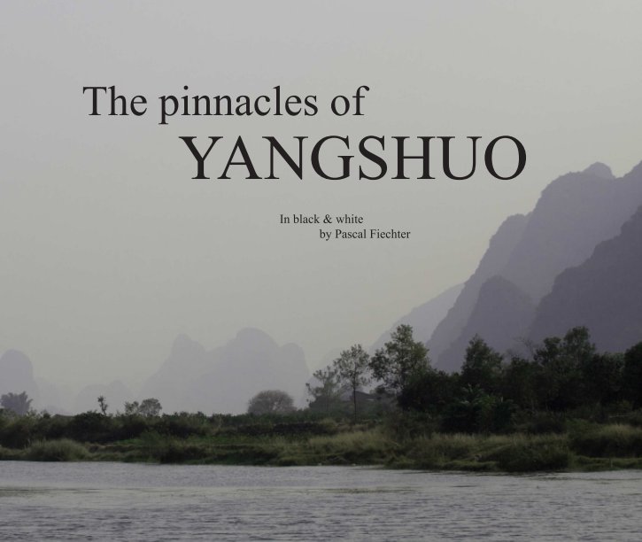 View The pinnacles of Yangshuo by Pascal Fiechter