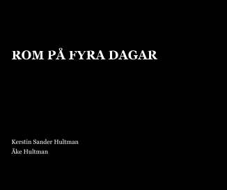 ROM PÅ FYRA DAGAR Kerstin Sander Hultman Åke Hultman book cover