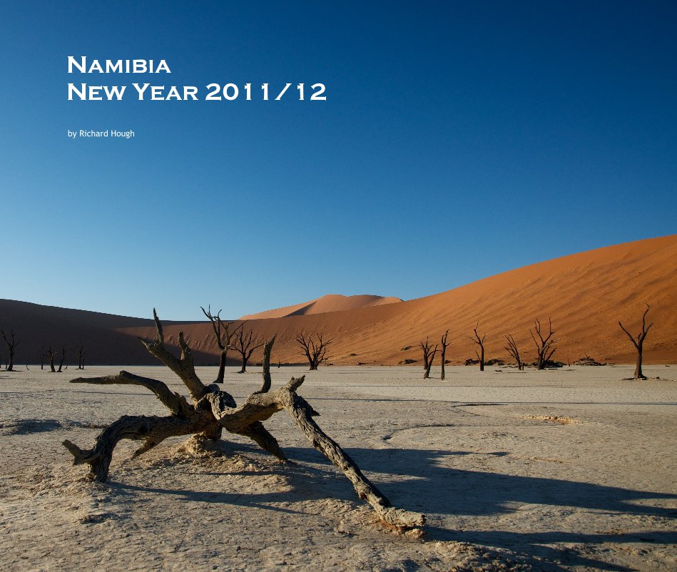 View Namibia New Year 2011/12 by Richard Hough