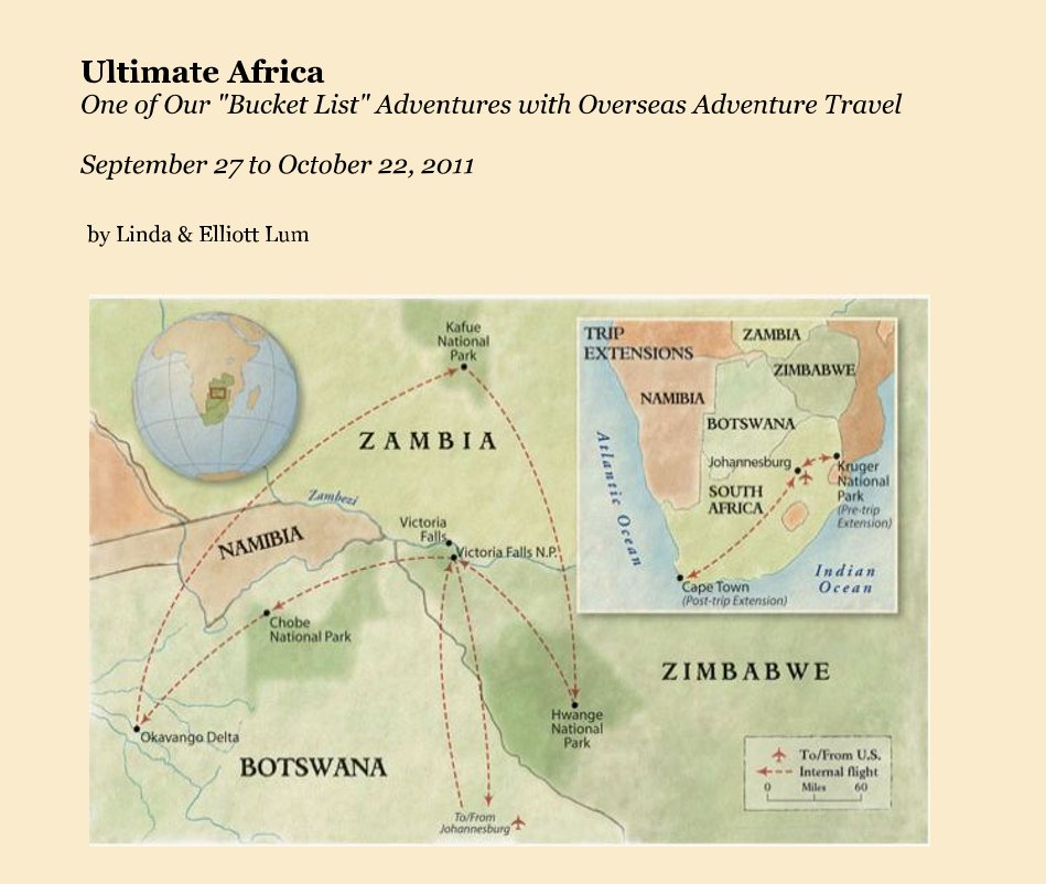 Ver Ultimate Africa One of Our "Bucket List" Adventures with Overseas Adventure Travel September 27 to October 22, 2011 por Linda & Elliott Lum