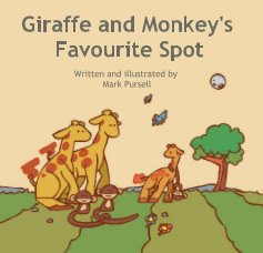 Giraffe and Monkey's Favourite Spot book cover