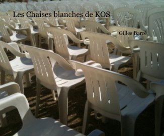 Les Chaises blanches de KOS book cover