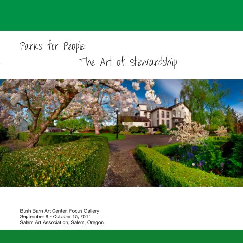 View Parks for people-the art of stewardship by Salem art association