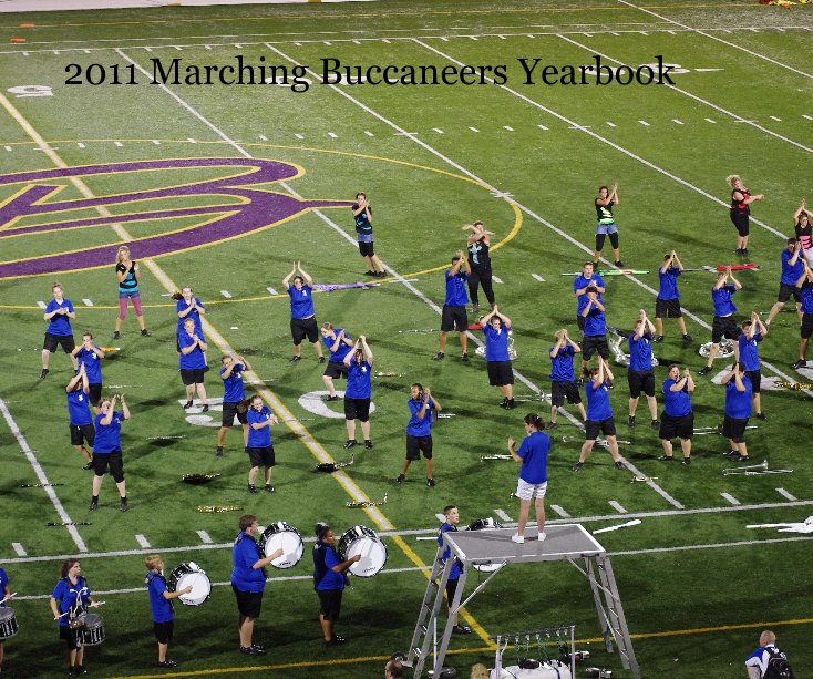 View 2011 Marching Buccaneers Yearbook by spurdin