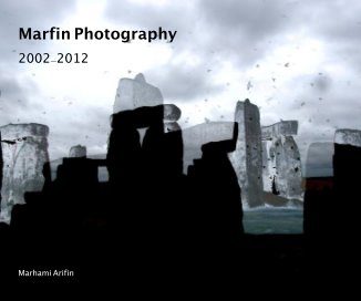 Marfin Photography 2002-2012 Marhami Arifin book cover