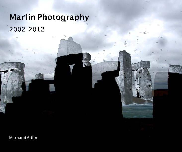 View Marfin Photography 2002-2012 Marhami Arifin by Marhami Arifin