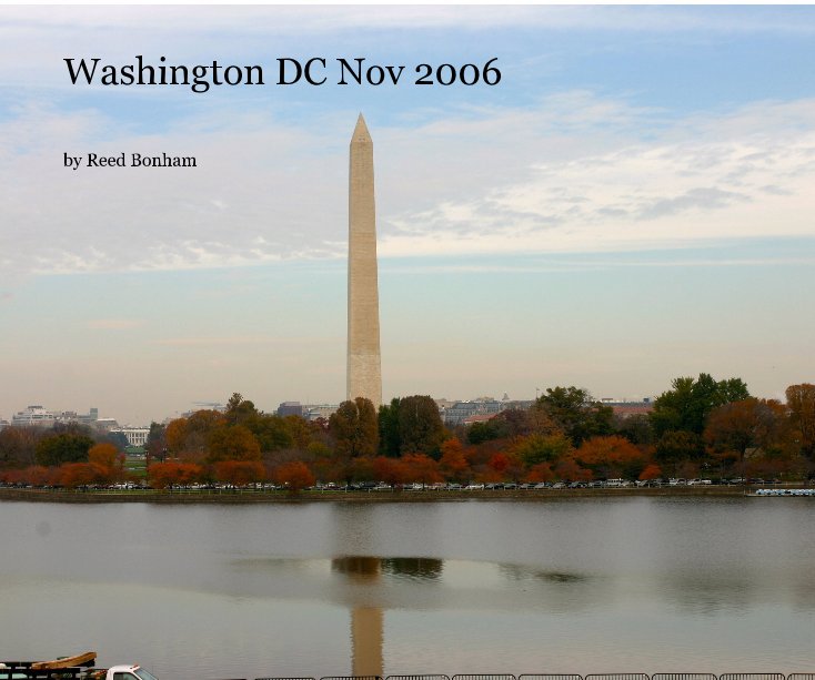 Bekijk Washington DC Nov 2006 op Reed Bonham