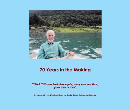 70 Years in the Making book cover