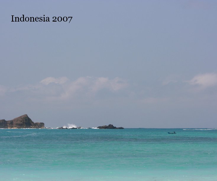 View Indonesia 2007 by andy_tuf