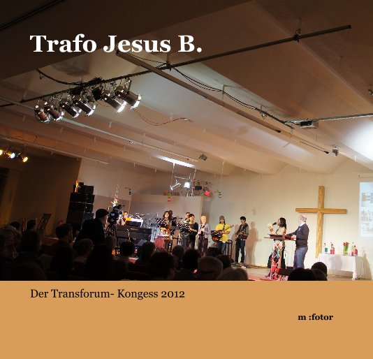 View Trafo Jesus B. by m :fotor