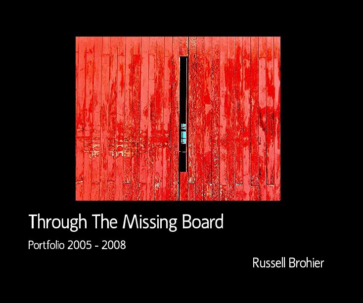 Ver Through The Missing Board por Russell Brohier
