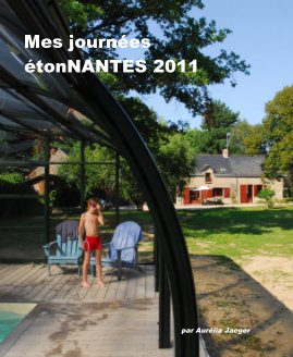Mes journées étonNANTES 2011 book cover