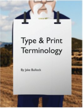 Type & Print Terms book cover