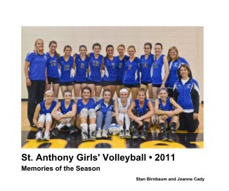 St. Anthony Girls' Volleyball • 2011 book cover