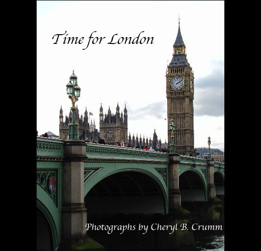 View Time for London by Cheryl B. Crumm