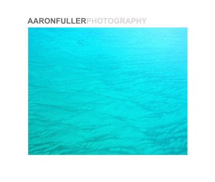 AARONFULLERPHOTOGRAPHY book cover